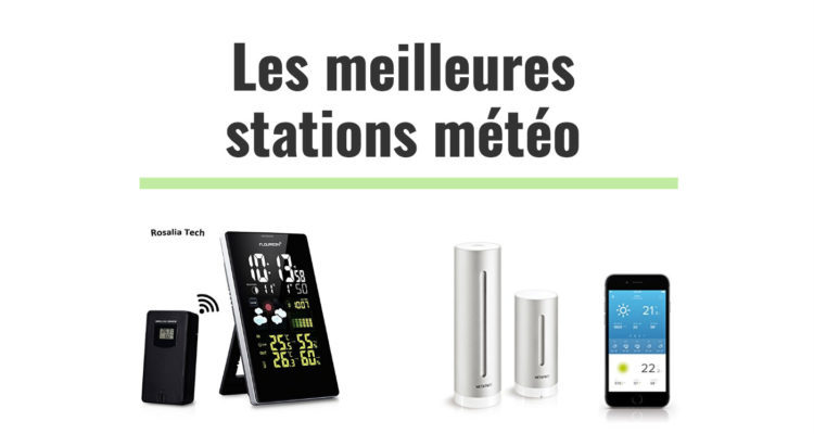 les meilleures stations meteo